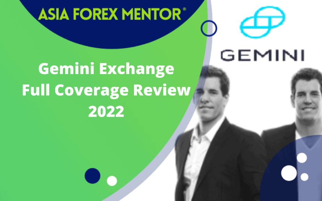 Gemini Exchange Review 2022 Pros and Cons • AsiaForexMentor