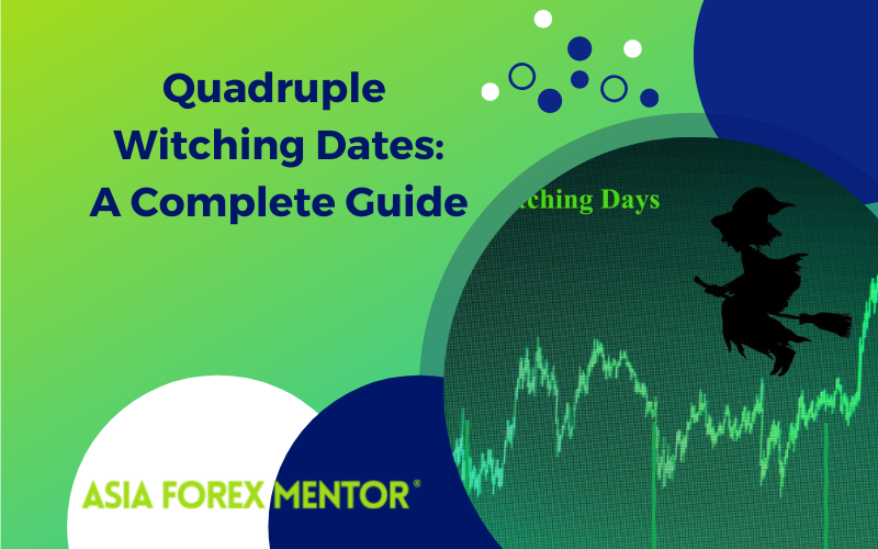 Quadruple Witching Dates You Must Know Asia Forex Mentor