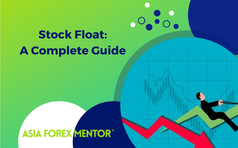 Stock Float Complete Guide