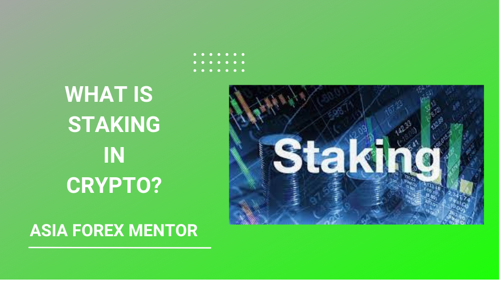 Staking In Crypto