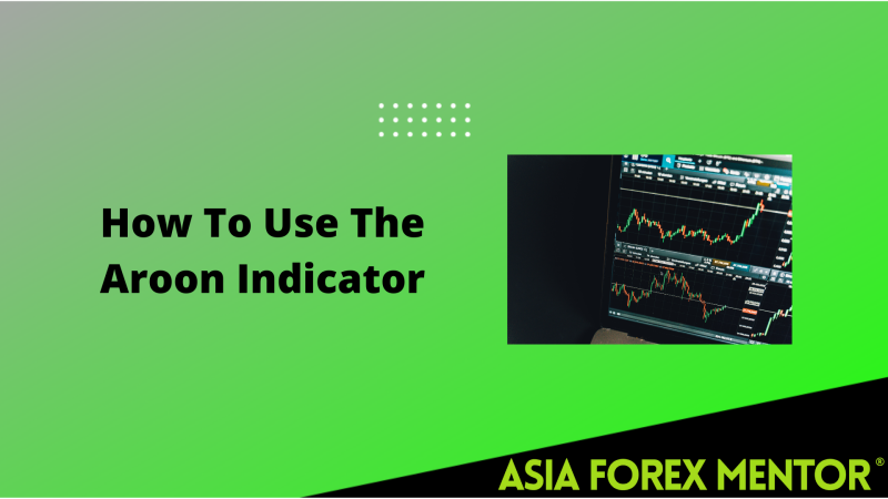 How to Use Aroon Indicator