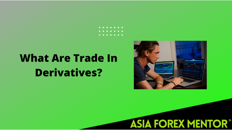 What Are Trade In Derivatives