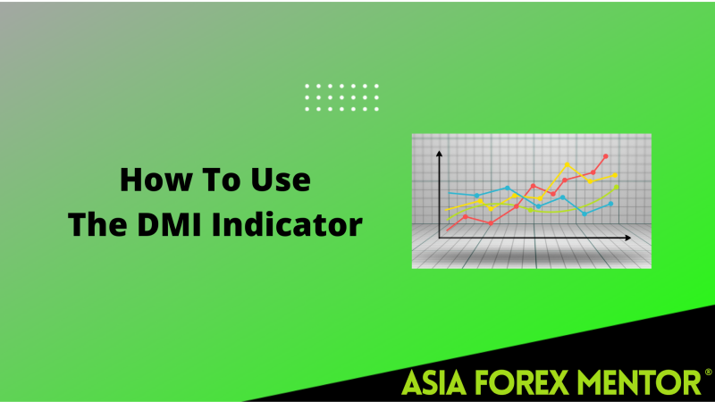 How To Use The DMI Indicator