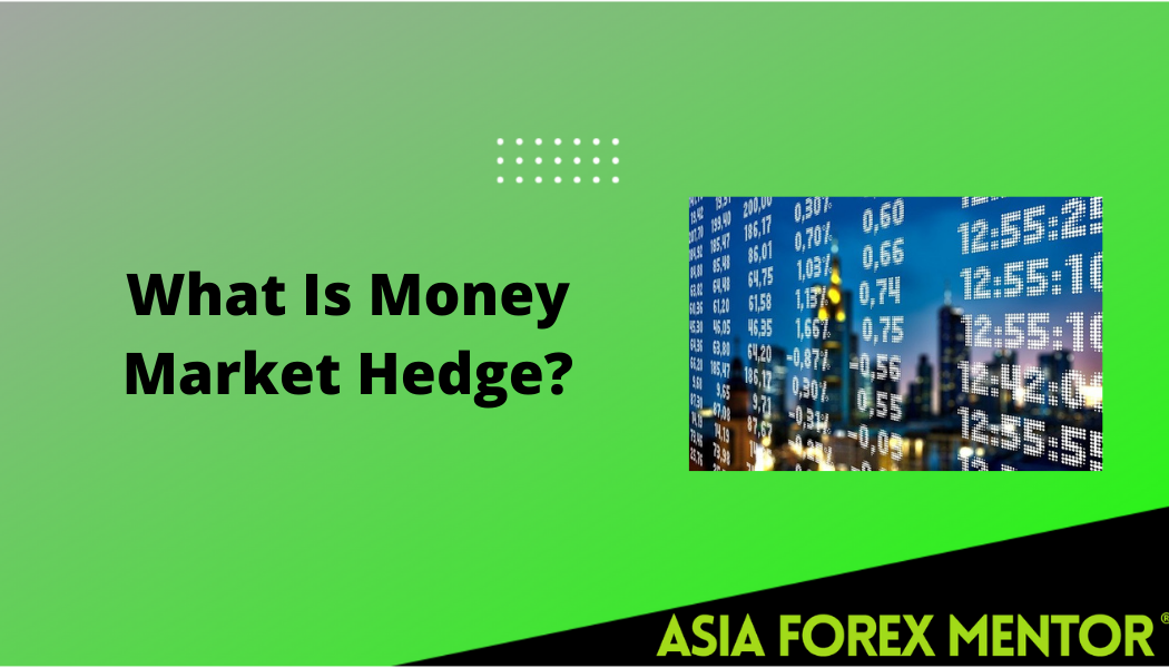 money market hedge