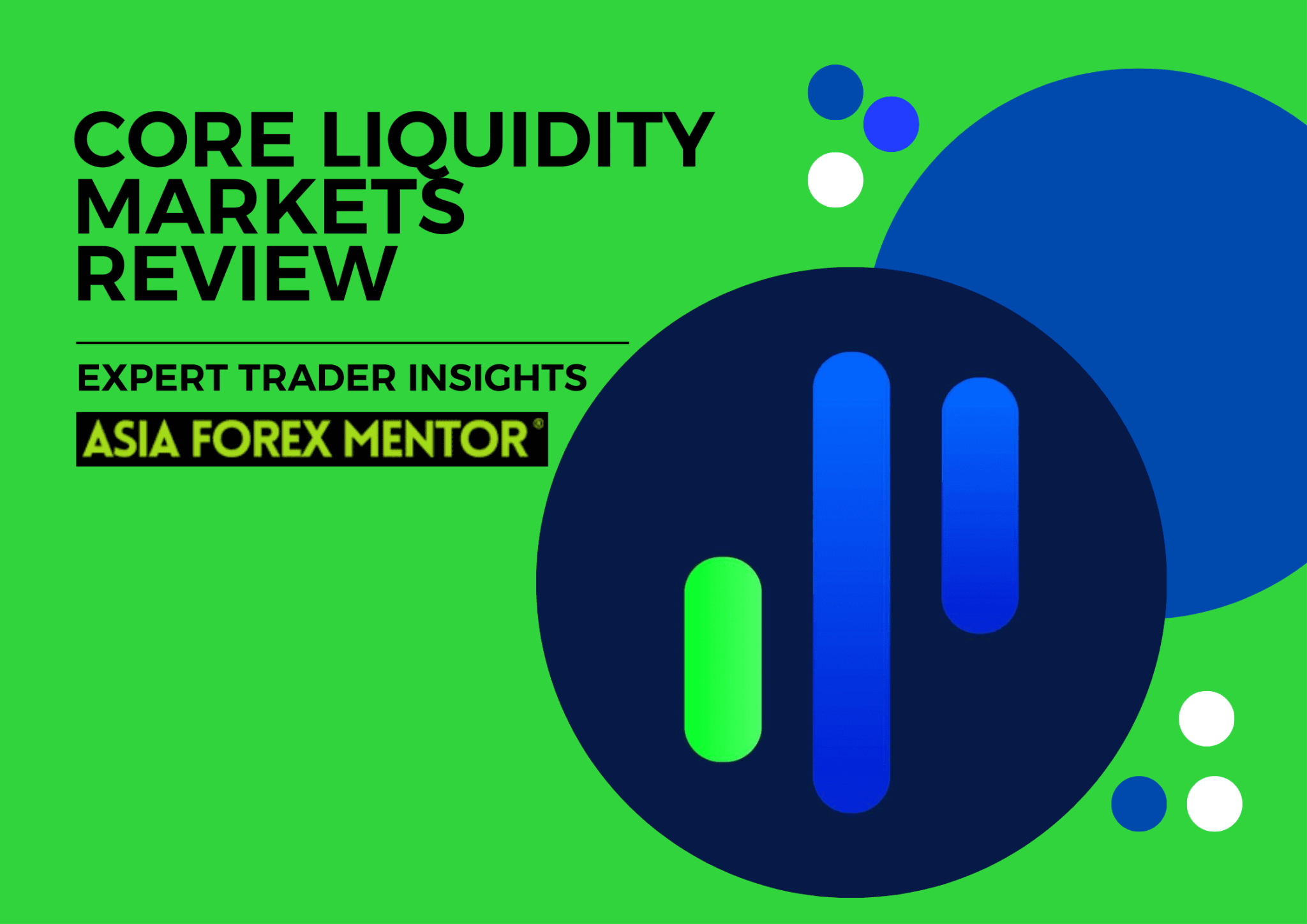 Core Liquidity Markets Review 2024 Expert Trader Insights Core Liquidity Markets Review 2023