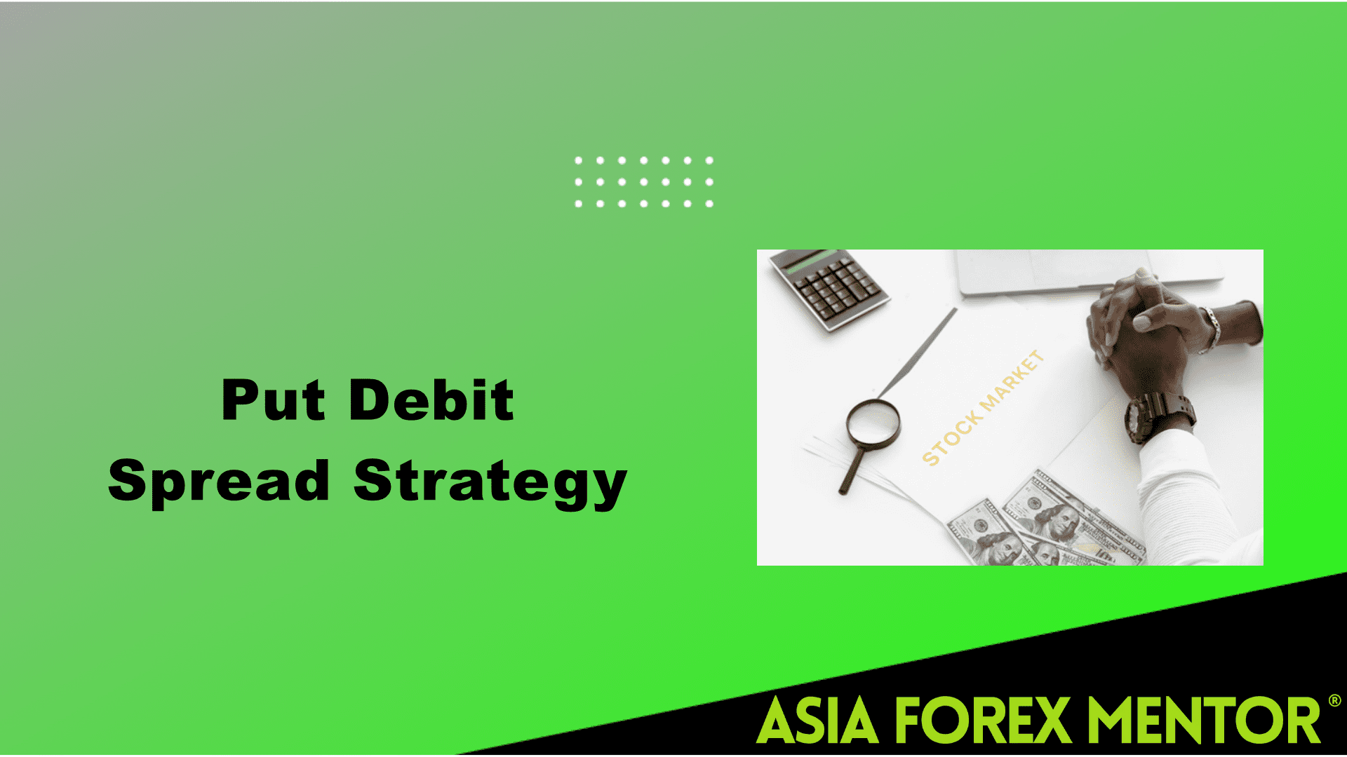 Put Debit Spread Strategy