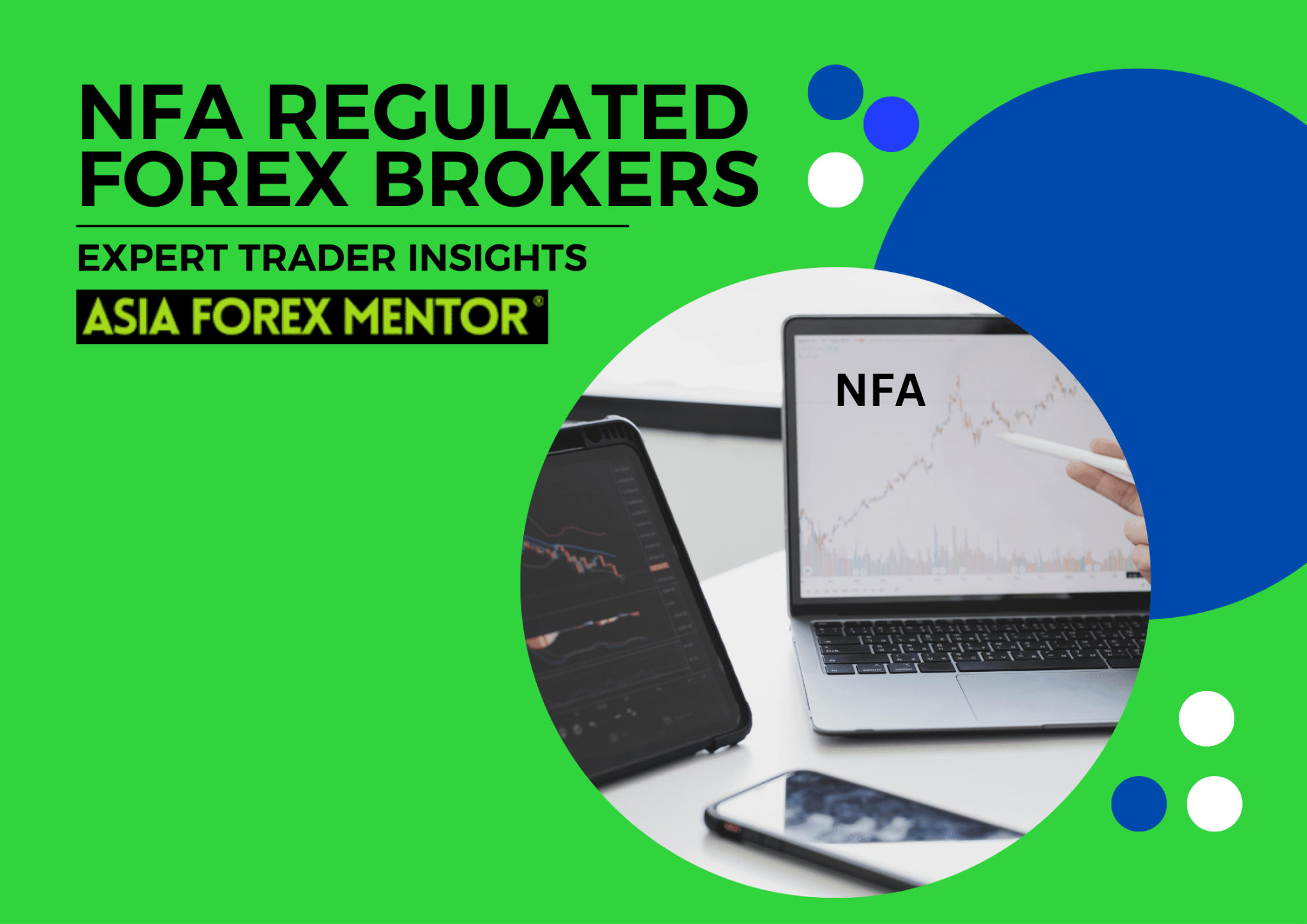 Best NFA Regulated Forex Brokers 2024 A Comprehensive Guide • Asia