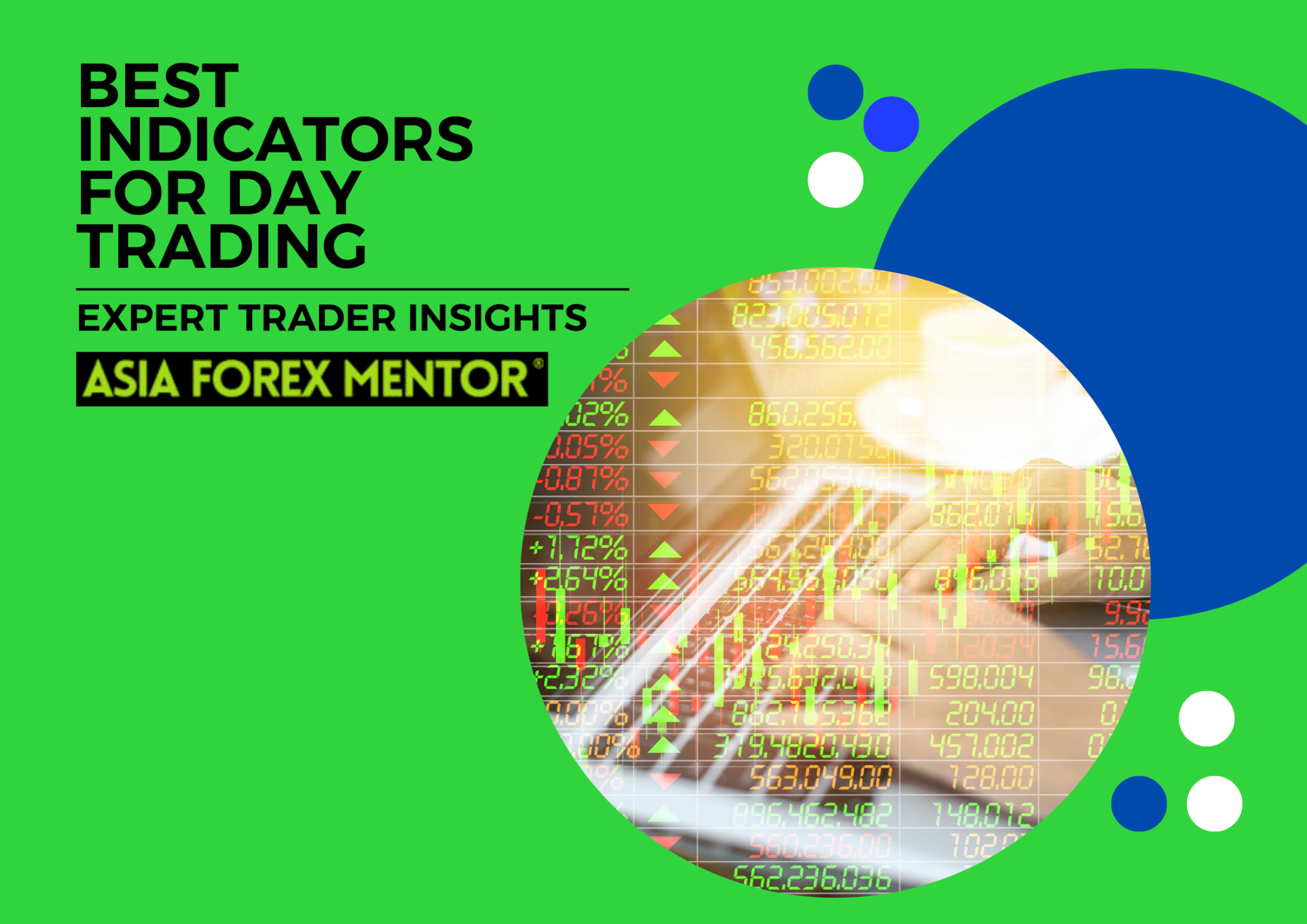 Best Indicators for Day Trading • Asia Forex Mentor