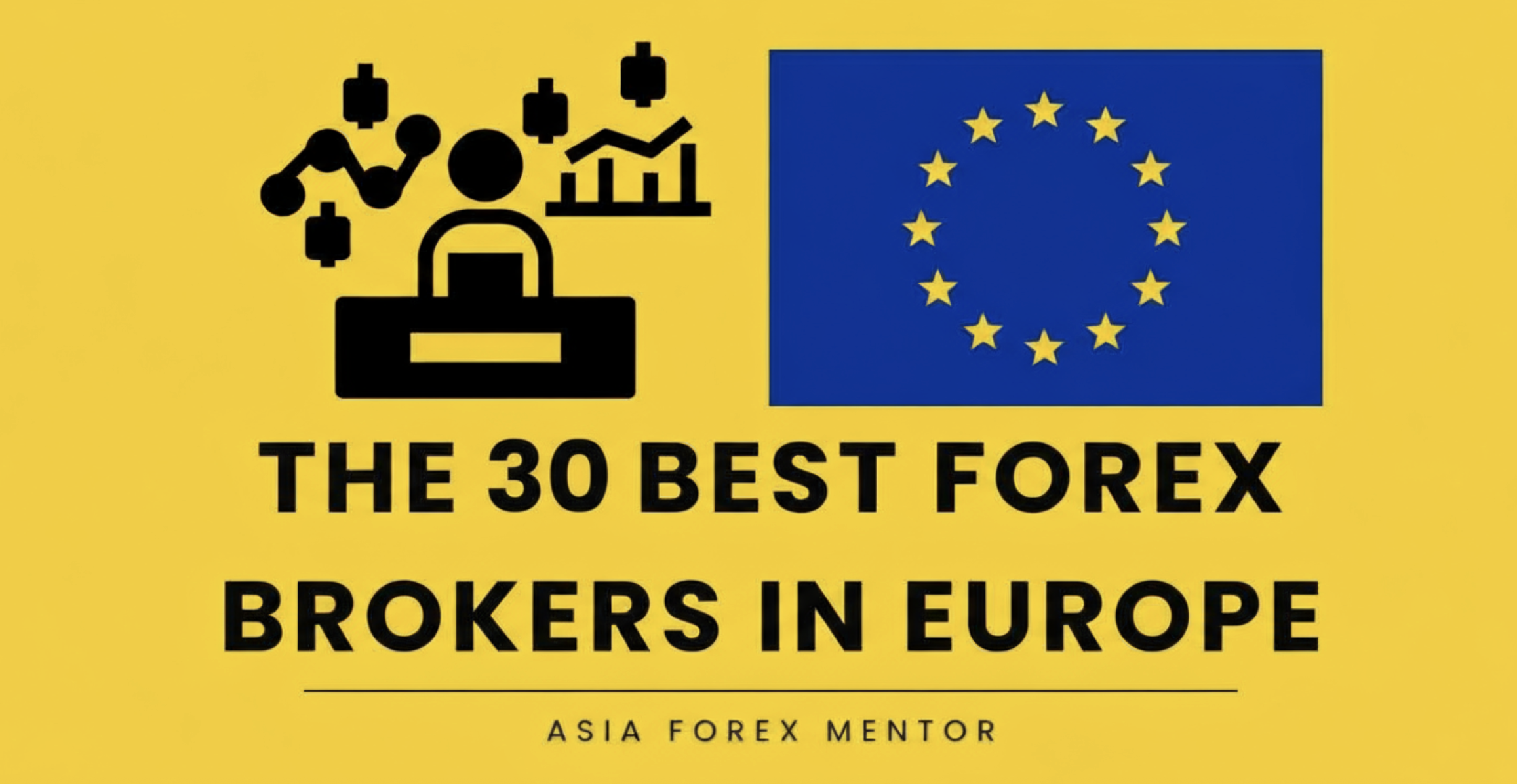 The 30 Best Forex Brokers in Europe in 2025: Compare Platforms and Benefits