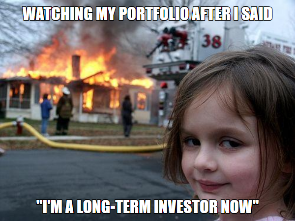 Disaster Girl meme, watching my portfolio after I said I'm a long-term investor now