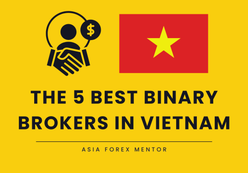 The 5 Best Binary Brokers in Vietnam in 2025: Top Platforms for Traders