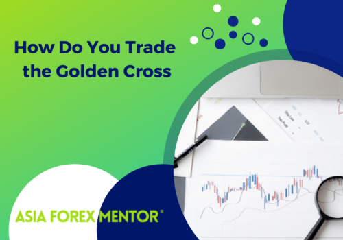 How Do You Trade the Golden Cross?