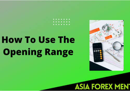 How To Use The Opening Range