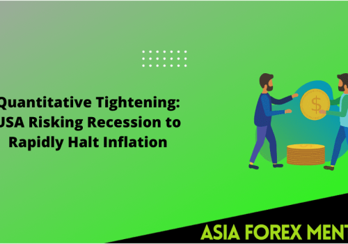 Quantitative Tightening: USA Risking Recession to Rapidly Halt Inflation