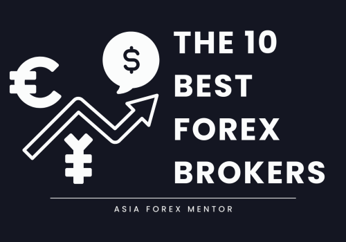The 10 Best Forex Brokers in 2025 – By Asia Forex Mentor