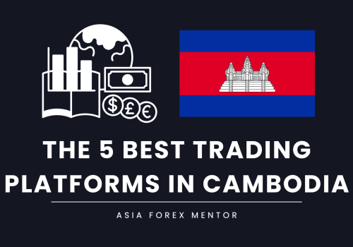 The 5 Best Trading Platforms in Cambodia in 2025: Optimize Your Strategy