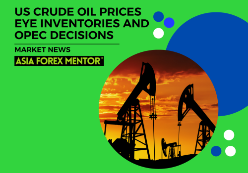 US Crude Oil Prices Eye Inventories and OPEC Decisions