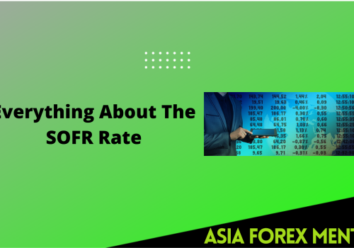 Everything About The SOFR Rate